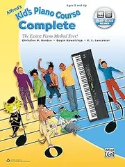 Alfred's Kid's Piano Course, Complete: The Easiest Piano Method Ever!