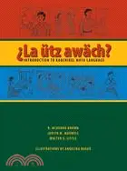 在飛比找三民網路書店優惠-La Utz Awach: Introduction to 