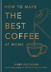 How to make the best coffee at home