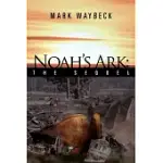 NOAH’S ARK: THE SEQUEL