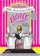 Kay Thompson's Eloise ─ The Absolutely Essential 60th Anniversary Edition