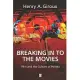 Breaking in to the Movies: Film and the Culture of Politics