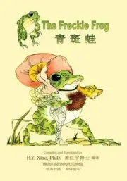 The Freckle Frog (Simplified Chinese): 06 Paperback Color by Charlotte B. Herr (