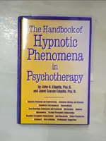 【書寶二手書T1／心理_JQP】THE HANDBOOK OF HYPNOTIC PHENOMENA IN PSYCHOTHERAPY_EDGETTE, JOHN H./ EDGETTE, JANET SASSON