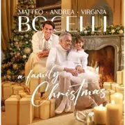 Andrea Bocelli, Matteo Bocelli And Virginia Bocelli A Family Christmas CD