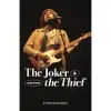 The Joker & the Thief: Bob Dylan