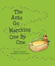 THE ANTS GO MARCHING ONE BY ONE (READ WTTH ME STORYBOOKS) By Johannah Gilman