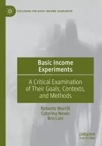 在飛比找博客來優惠-Basic Income Experiments: A Cr