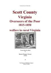 Scott County, Virginia Overseers of the Poor, 1815-1850 Genealogy Book