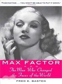 在飛比找三民網路書店優惠-Max Factor ― The Man Who Chang