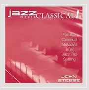Jazz Meets Classical! -John Stebbe CD