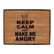 Keep Calm Dont Make Me Angry - Funny Novelty Doormat Man Cave Floor mat