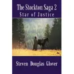 THE STOCKTON SAGA 2: STAR OF JUSTICE