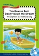 Rhyme Story Level 2: Tim Rows a Boat Gently Down the Stream (附CD)