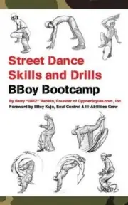 Street Dance Skills & Drills - BBoy Bootcamp (Super Power Practice) [Paperback]