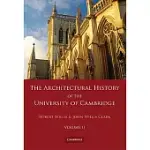 THE ARCHITECTURAL HISTORY OF THE UNIVERSITY OF CAMBRIDGE AND OF THE COLLEGES OF CAMBRIDGE AND ETON 2 PART SET: VOLUME 2