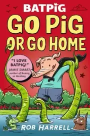 Batpig: Go Pig or Go Home by Rob Harrell Paperback Book