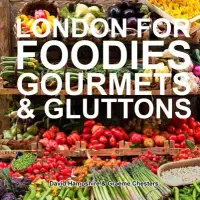 在飛比找博客來優惠-London for Foodies, Gourmets &