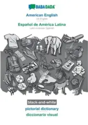 BABADADA black-and-white, American English - Espa�ol de Am�rica Latina, pictoria