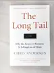 【書寶二手書T4／財經企管_D8J】The Long Tail: Why the Future of Business Is Selling Less of More_Anderson, Chris