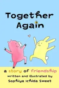 在飛比找博客來優惠-Together Again: A Story of Fri