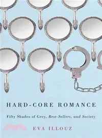 在飛比找三民網路書店優惠-Hard-Core Romance ─ "Fifty Sha