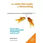THE LITTLE FISH GUIDE TO NETWORKING