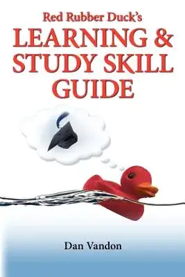 Red Rubber Duck’s Learning & Study Skill Guide