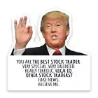 Gift Sticker : STOCK TRADER Funny Trump Best Birthday Christmas