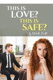 This is Love? This is Safe? by Michelle Smith Paperback Book