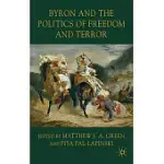 BYRON AND THE POLITICS OF FREEDOM AND TERROR