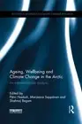 Ageing, Wellbeing and Climate Change in the Arctic: An interdisciplinary analysi