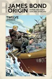 JAMES BOND: ORIGIN #12B VARIANT BY DYNAMITE ENTERTAINMENT COMICS 2018