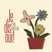 Je Dis Oui by PINK MARTINI