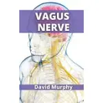 VAGUS NERVE: SCIENTIFICALLY PROVEN TECHNIQUES TO REDUCE YOUR ANXIETY