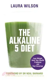 在飛比找三民網路書店優惠-The Alkaline 5 Diet：Lose Weigh