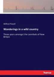 Powell - Wanderings in a wild country Three years amongst the cannibal - N555z