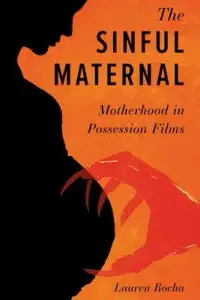 在飛比找博客來優惠-The Sinful Maternal: Motherhoo