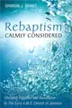 Rebaptism Calmly Considered ― Christian Initiation and Resistance in the Early A.m.e. Church of Jamaica