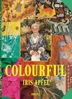 Iris Apfel Colourful. Ediz. illustrata (Hardback)