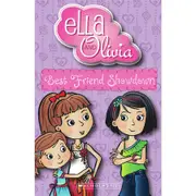 Best Friend Showdown (Ella and Olivia Book 2) by Yvette Poshoglian