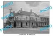 6 x 4 PHOTO OF OLD STAR HOTEL RUTHERGLEN VICTORIA