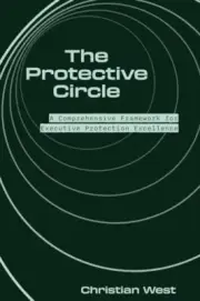 The Protective Circle: A Comprehensive Framework for Executive P