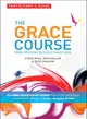 The Grace Course Participant's Guide—From Freedom in Christ Ministires