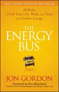 在飛比找博客來優惠-The Energy Bus: 10 Rules to Fu