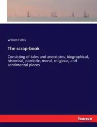 在飛比找博客來優惠-The scrap-book: Consisting of 