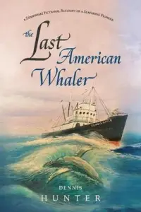 在飛比找博客來優惠-The Last American Whaler: A So