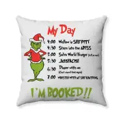 Grinch Christmas Pillow - My Day I'm Booked - Christmas Movie Throw Pillow