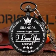 To My Grandpa I Love YOU Text Quartz Pocket Watch Roman Numerals Display Gifts