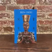 LAST GIFT OF THE MASTER ARTISTS BY BEN OKRI